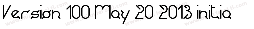 Version 100 May 20 2013 initial字体转换